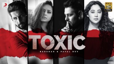 Badshah & Payal Dev Ft Ravi Dubey & Sargun Mehta - Toxic Lyrics