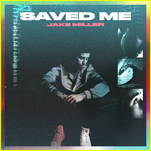 Jake Miller – Saved Me Lyrics