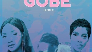 L.A.X – Gobe (Remix) Ft Simi x Tiwa Savage Lyrics