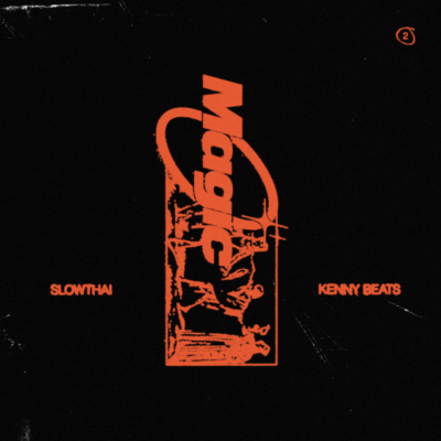 Slowthai & Kenny Beats - Magic Lyrics