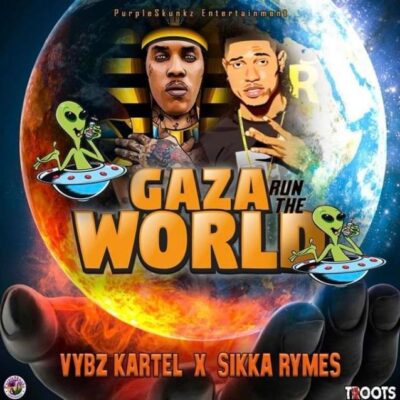Vybz Kartel Ft. Sikka Rymes – Gaza Run The World Lyrics