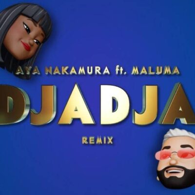 AYA NAKAMURA Ft MALUMA – DJADJA Remix Lyrics