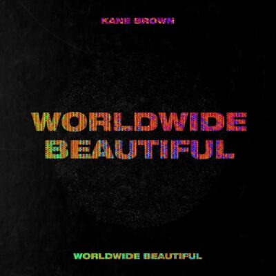 Kane Brown - Worldwide Beautiful Lyrics