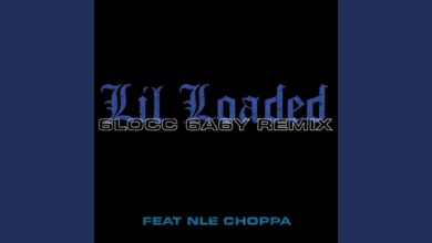 Lil Loaded Ft NLE Choppa – 6locc 6a6y Remix Lyrics