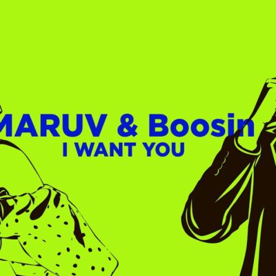 MARUV & Boosin – I Want You Lyrics