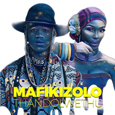 Mafikizolo – Thandolwethu Lyrics