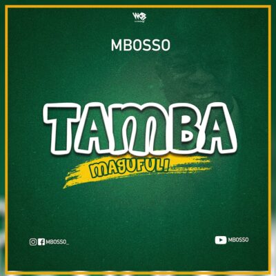 Mbosso - Tamba Magufuli Lyrics