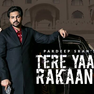 Pardeep Sran x Kunwar Brar - Tere Yaar Rakaane Lyrics