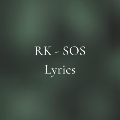 RK - SOS Lyrics