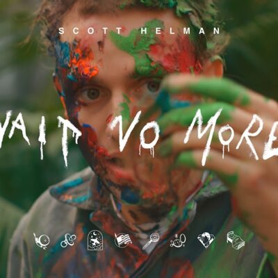 Scott Helman – Wait No More lyrics