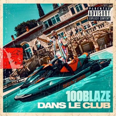 100 Blaze - Dans le club Lyrics
