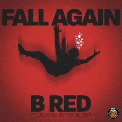 B Red – Fall Again Lyrics