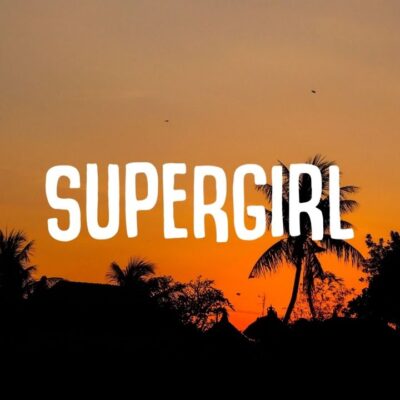 DJ Dark & Mentol - Supergirl Lyrics