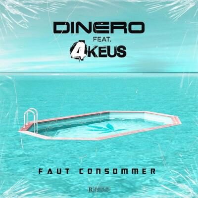Dinero Ft 4Keus - Faut Consommer lyrics