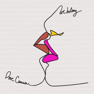 Dove Cameron - We Belong Lyrics