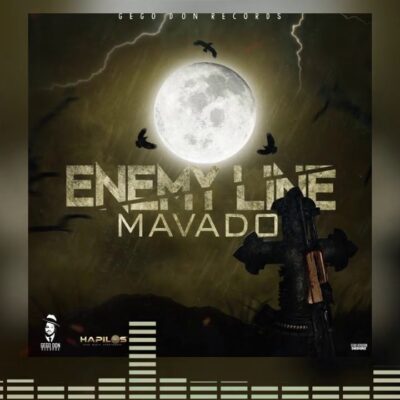 Mavado – Enemy Line