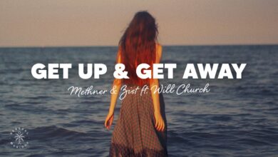 Methner & Zist Ft Will Church - Get Up & Get Away Lyrics