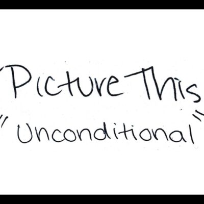 Picture This – Unconditional lyrics