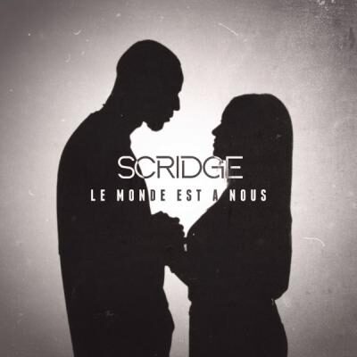 Scridge - Le monde est à nous lyrics