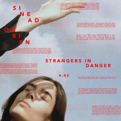 Sinead O’Brien – Strangers In Danger Lyrics