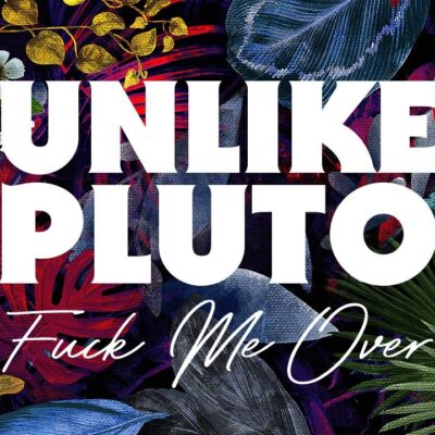 Unlike Pluto – FMO Lyrics
