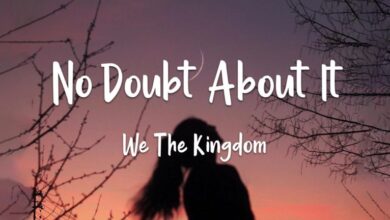 We The Kingdom - No Doubt About It Lyrics