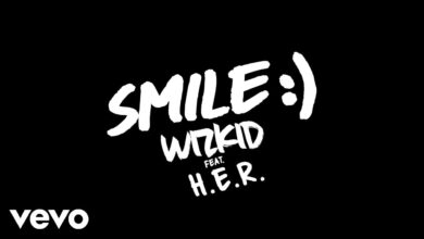 Wizkid Ft H.E.R. - Smile Lyrics