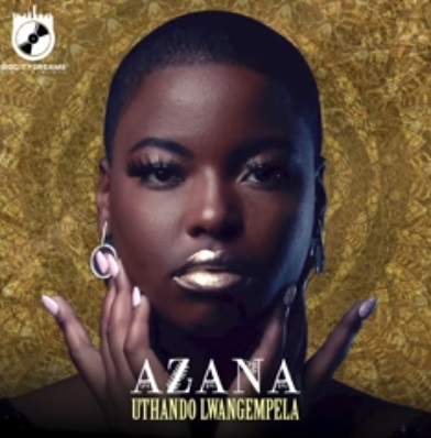 Azana - Uthando Lwangempela Lyrics