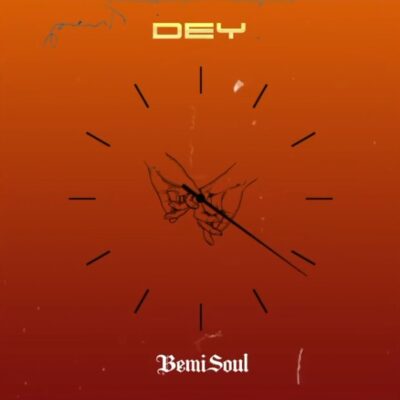 Bemisoul - Dey Lyrics