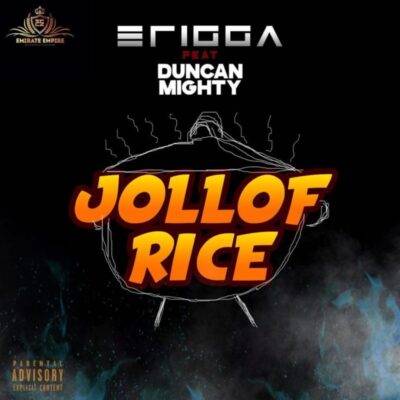 Erigga Ft Duncan Mighty – Jollof Rice Lyrics