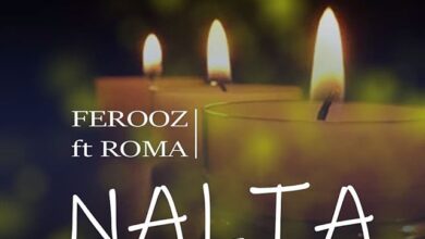 Ferooz Ft Roma - Nalia Lyrics