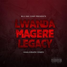 KHALIGRAPH JONES - LWANDA MAGERE LEGACY Lyrics