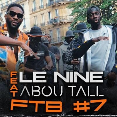 Le Nine Ft Abou Tall - FTB #7 lyrics