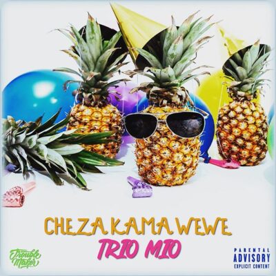 TRIO MIO - Cheza Kama Wewe Lyrics