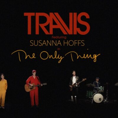 Travis Ft Susanna Hoffs – The Only Thing lyrics