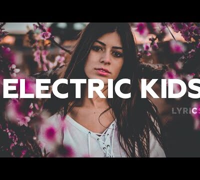 Tritonal & Linney - Electric Kids Lyrics