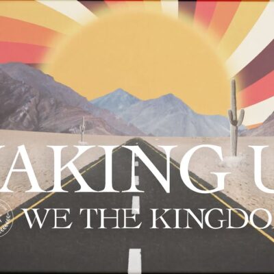 We The Kingdom – Waking Up Lyrics