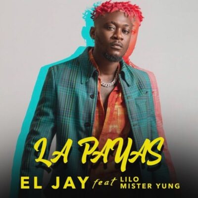 El Jay Ft. Mr Yung x Lilo Lekikounte - La Payass Lyrics