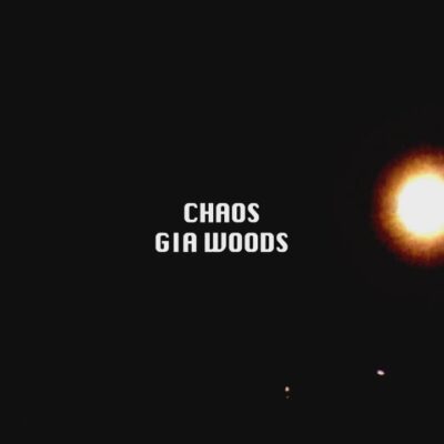 Gia Woods – CHAOS lyrics