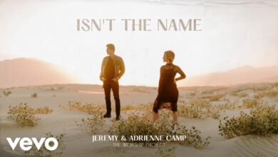 Jeremy Camp & Adrienne Camp – Isn’t The Name lyrics