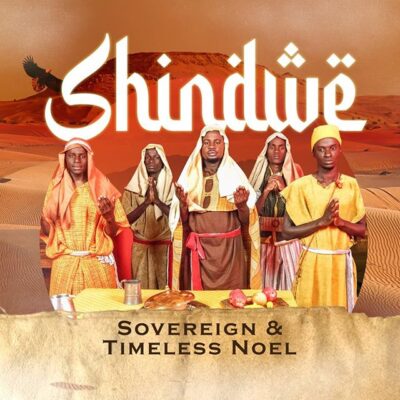 Sovereign X Timeless Noe - Shindwe Lyrics