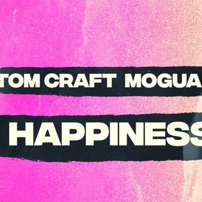 Tomcraft x MOGUAI x ILIRA – Happiness lyrics