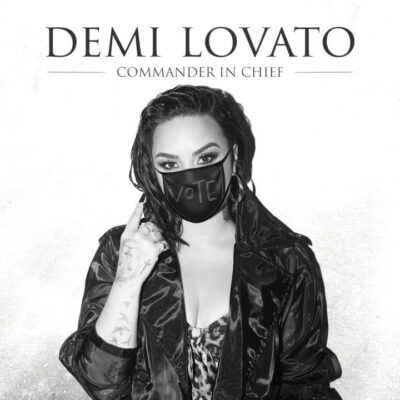Demi Lovato – Commander In Chief Lyrics