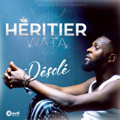 Heritier Wata - Désolé Lyrics