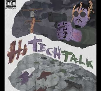 Juice WRLD – Hi Tech Talk Lyrics