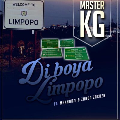 MASTER KG Ft ZANDA ZAKUZA x MAKHADZI - Di Boya Limpopo Lyrics
