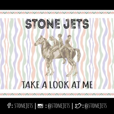 Stone Jets – Take a Look at Me Lyrics