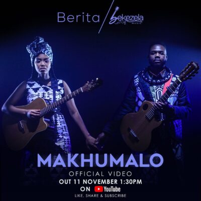 BERITA Ft BEKEZELA - Makhumalo Lyrics
