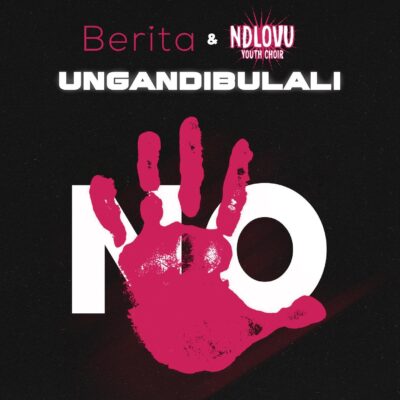 Berita x Ndlovu Youth Choir - Ungandibulali Lyrics