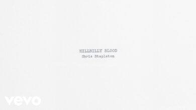 Chris Stapleton – Hillbilly Blood Lyrics